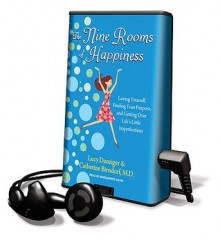 The Nine Rooms of Happiness - Lucy Danziger, Catherine Birndorf, Marguerite Gavin