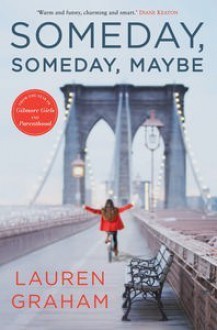 Someday, Someday, Maybe - Lauren Graham