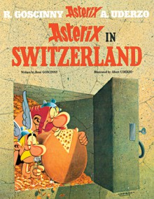 Asterix in Switzerland: Album #16 - René Goscinny, Albert Uderzo