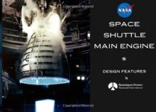 NASA Space Shuttle Main Engine Design Features - Rocketdyne Division Rockwell International, NASA