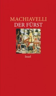 Der Fürst - Niccolò Machiavelli, Friedrich von Oppeln-Bronikowski