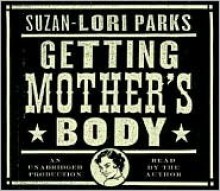 Getting Mother's Body - Suzan-Lori Parks