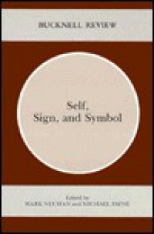 Self, Sign, and Symbol - Mark Neuman, Michael Payne