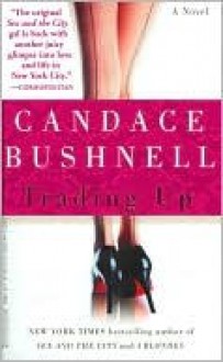 Trading Up - Candace Bushnell