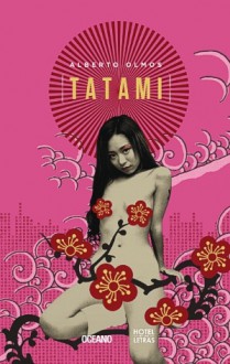 Tatami/ Tatami - Alberto Olmos