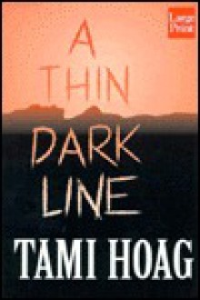 A Thin Dark Line - Tami Hoag