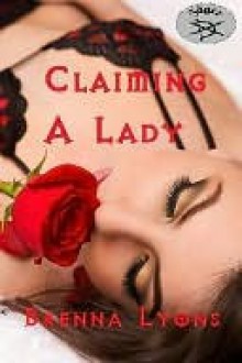 Claiming A Lady - Brenna Lyons