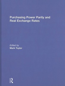 Purchasing Power Parity and Real Exchange Rates - Mark Taylor