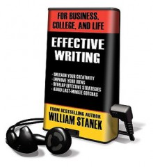 Effective Writing for Business, College, and Life - William R. Stanek