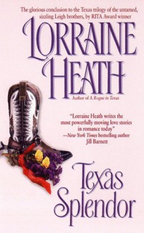 Texas Splendor - Lorraine Heath
