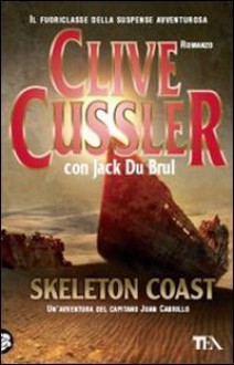 Skeleton Coast - Jack Du Brul, Clive Cussler