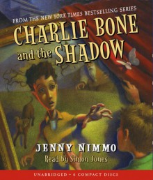 Charlie Bone and the Shadow (The Children of the Red King, Book 7) - Jenny Nimmo, Simon Jones