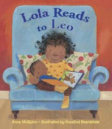 Lola Reads to Leo - Anna McQuinn, Rosalind Beardshaw