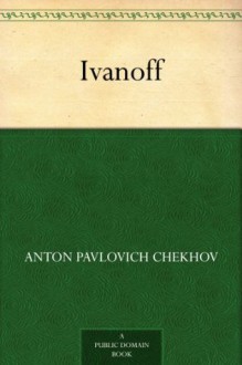 Ivanoff - Anton Chekhov