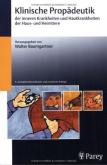 Klinische Propädeutik der inneren Krankheiten und Hautkrankheiten der Haus- und Heimtiere - Na