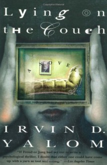 Lying on the Couch - Irvin D. Yalom