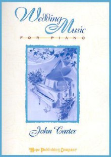 Wedding Music for Piano - John Carter