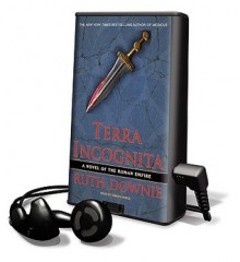 Terra Incognita: A Novel of the Roman Empire - Ruth Downie, Simon Vance