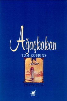 Ağaçkakan - Tom Robbins