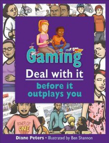 Gaming: Deal with It Before It Outplays You - Diane Peters, Ben Shannon