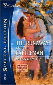 The Runaway and the Cattleman: Wanted Outback Wives - Lilian Darcy