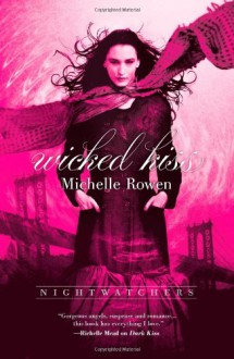 Wicked Kiss - Michelle Rowen