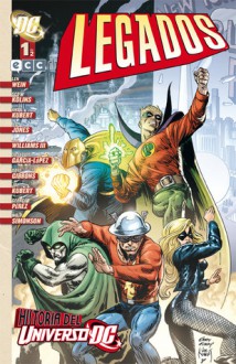 Universo DC: Legados #1 - Len Wein, George Pérez, Dave Gibbons, José Luis García-López