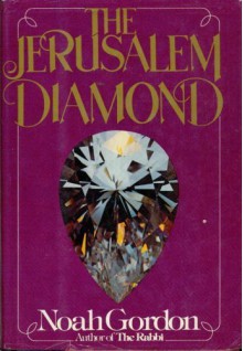 The Jerusalem Diamond - Noah Gordon