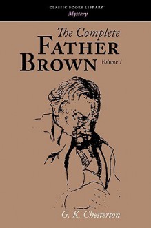 The Complete Father Brown - G.K. Chesterton