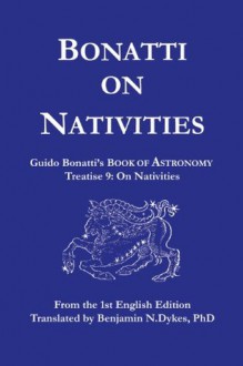 Bonatti on Nativities - Guido Bonatti, Benjamin Dykes
