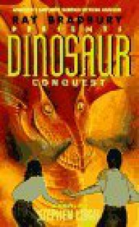 Dinosaur Conquest - Stephen Leigh, Cortney Skinner