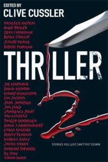 Thriller 2: Stories You Just Can't Put Down: Through a Veil DarklyGhost WriterA Calculated RiskRemakingThe Weapon - Clive Cussler, Gary Braver, Sean Chercover, Kathleen Antrim