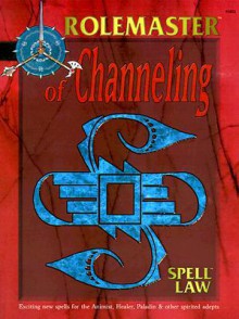 Spell Law: Of Channeling - S. Coleman Charlton