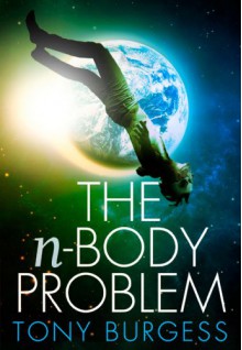 The N-Body Problem - Tony Burgess