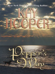 Pepper's Way (Loveswept, #62) - Kay Hooper