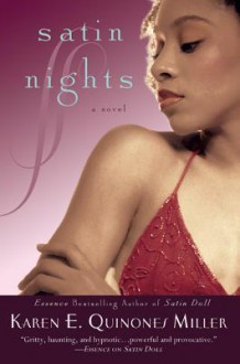 Satin Nights - Karen E. Quinones Miller