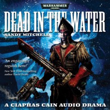 Dead in the Water - Sandy Mitchell