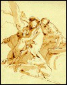 Tiepolo in Holland: Works by Giambattista Tiepolo and His Circle in Dutch Collections - Bernard Aikema, Giovanni Battista Tiepolo