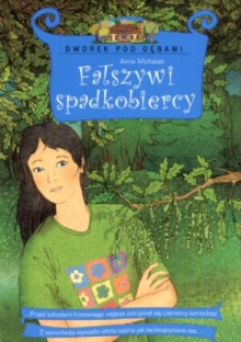 Fałszywi spadkobiercy - Anna Michalak