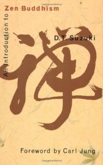 An Introduction to Zen Buddhism - D.T. Suzuki, C.G. Jung