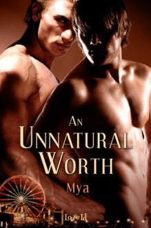 An Unnatural Worth - Mya