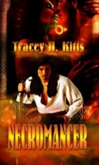 Necromancer - Tracey H. Kitts