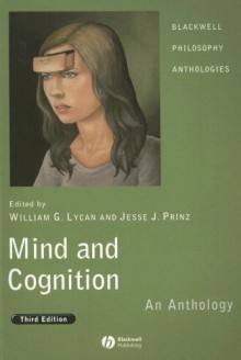 Mind and Cognition: An Anthology (Blackwell Philosophy Anthologies) - 