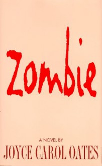 Zombie - Joyce Carol Oates