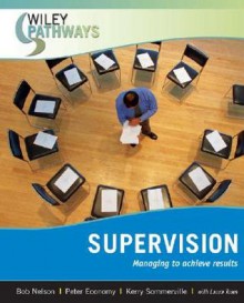 Wiley Pathways Supervision Microsoft Project Manual - Bob Nelson