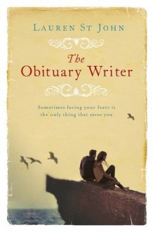 The Obituary Writer - Lauren St. John