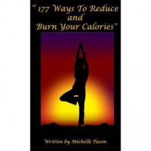 177 Ways To Reduce and Burn Your Calories! - Manuel Ortiz Braschi