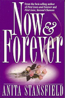 Now and Forever - Anita Stansfield