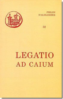 Legatio ad Caium - Philo of Alexandria, André Pelletier