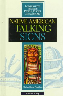 Native American Talking Signs (Z) - Michael Kelly